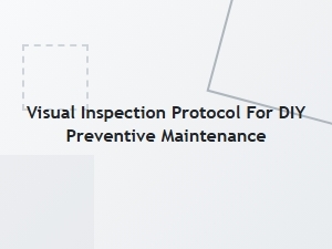 A Guide to Visual Inspection for Preventive Maintenance